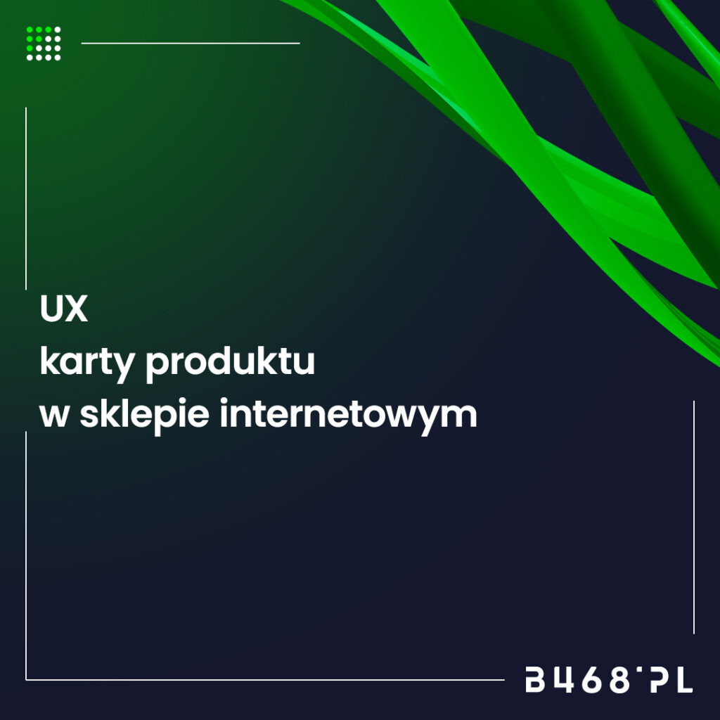 UX karty produktu w sklepie internetowym