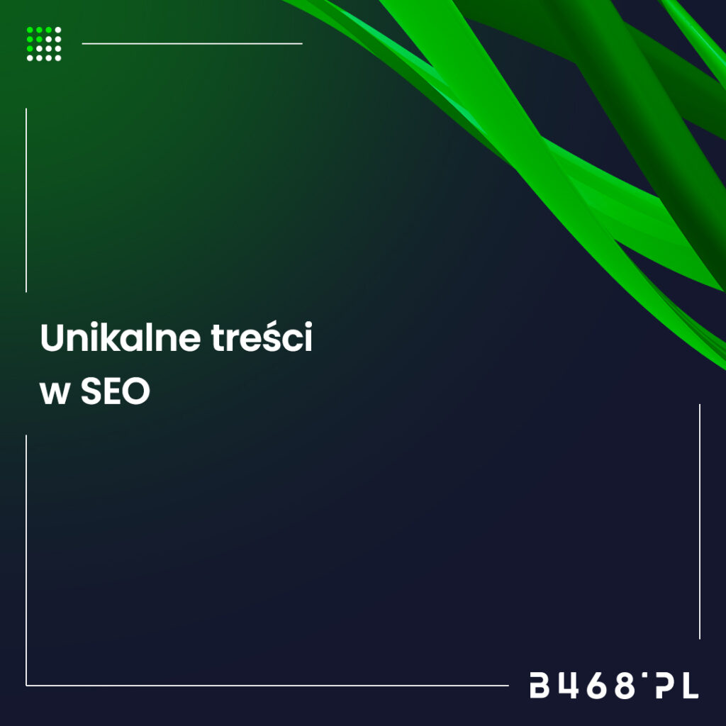 znaczenie unikalnych treści w SEO