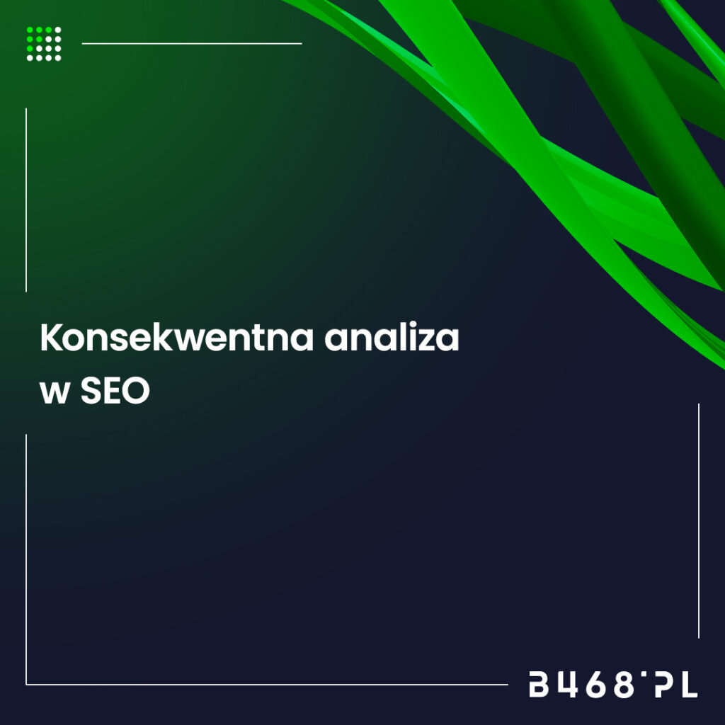 Ciągła analiza i aktualizacja w SEO